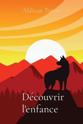 Book cover for Découvrir l'enfance