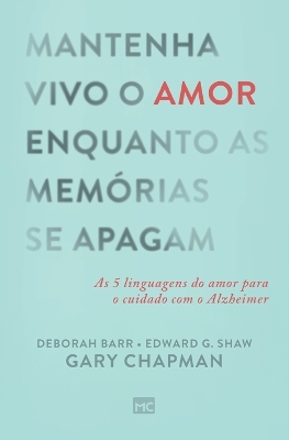 Book cover for Mantenha vivo o amor enquanto as memórias se apagam