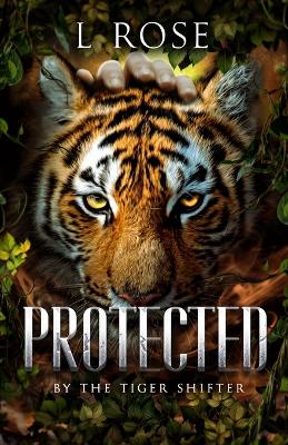 Book cover for Protected by a Tiger Shifter