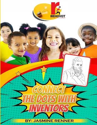 Book cover for Connect the Dots With Inventors