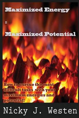 Book cover for Maximized Energy = Maximized Potential