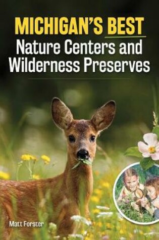 Cover of Michigan's Best Nature Centers and Wilderness Preserves