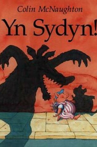 Cover of Cyfres Meurig y Mochyn: yn Sydyn!