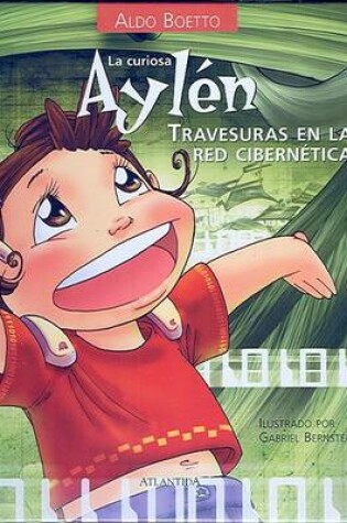 Cover of La Curiosa Aylen Travesuras En La Red Cibernetica