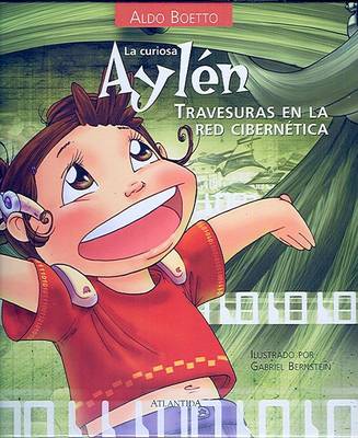 Cover of La Curiosa Aylen Travesuras En La Red Cibernetica