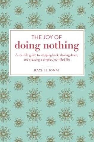 Cover of The Joy of Doing Nothing