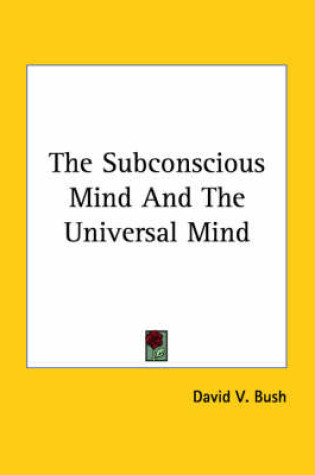 Cover of The Subconscious Mind and the Universal Mind