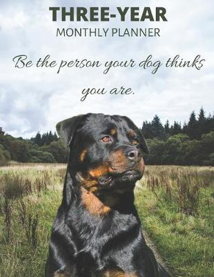 Book cover for Three Year Monthly Planner Starting 2020 Agenda with Weekly Plan Space - Best Gift For Dog Owner - Funny Rottweiler Appointment Book for 2021 & 2022