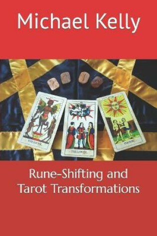Cover of Rune-Shifting and Tarot Transformations