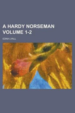 Cover of A Hardy Norseman Volume 1-2