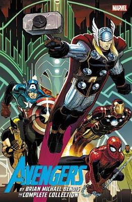 Book cover for Avengers By Brian Michael Bendis: The Complete Collection Vol. 1