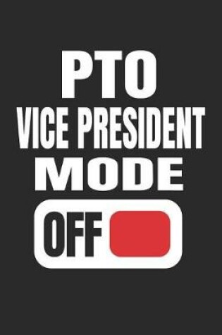 Cover of PTO Vice President Mode Off