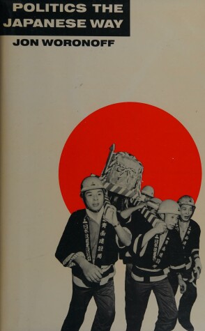 Book cover for Politics, the Japanese Way