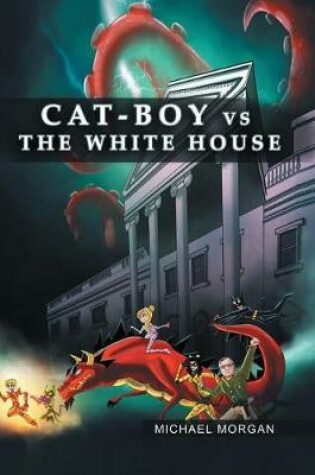 Cover of Cat-Boy vs. the White House
