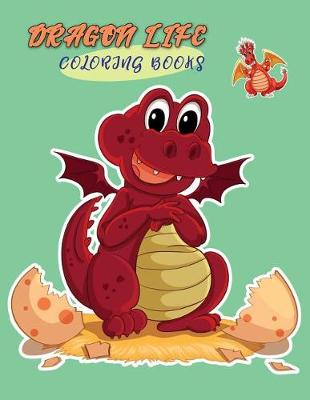 Book cover for Dragon Life Coloring Book