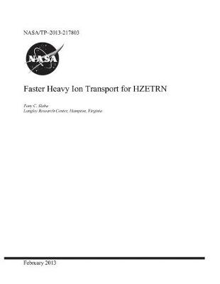 Book cover for Faster Heavy Ion Transport for Hzetrn