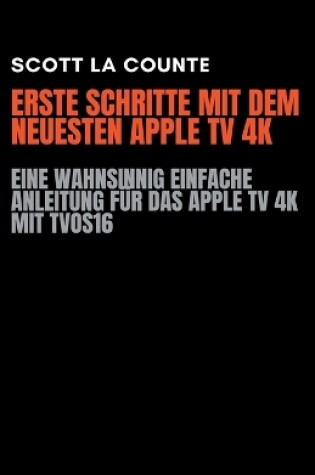 Cover of Erste Schritte Mit Dem Neuesten Apple TV 4K