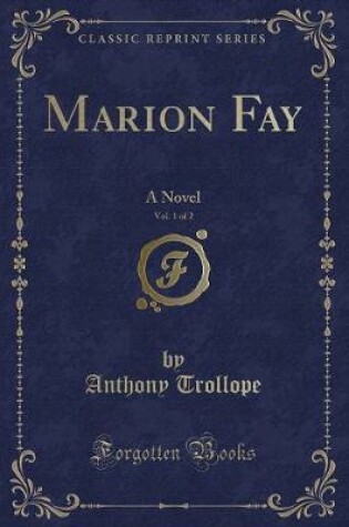Cover of Marion Fay, Vol. 1 of 2