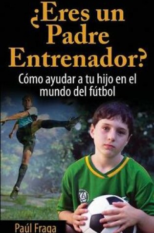 Cover of eres Un Padre Entrenador?