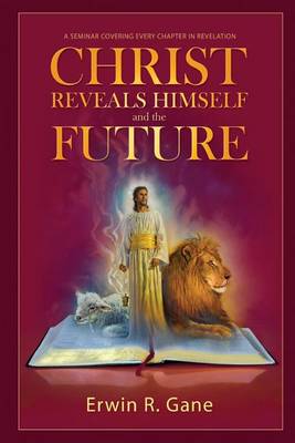 Book cover for Christ Reveals Himself and the Future