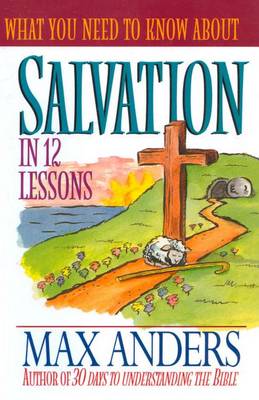 Book cover for What You Need to Know about Salvation