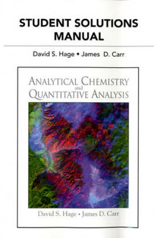 Cover of Student Solutions Manual For Analytical Chemistry and Quantitative Analysis