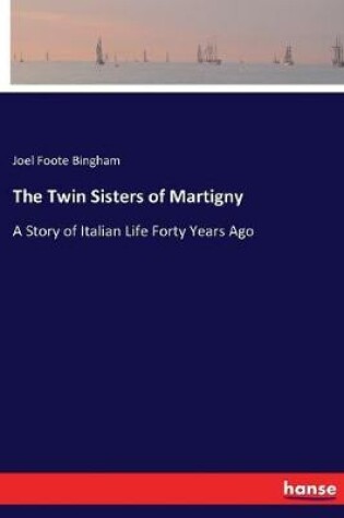 Cover of The Twin Sisters of Martigny