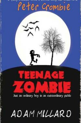 Cover of Peter Crombie, Teenage Zombie