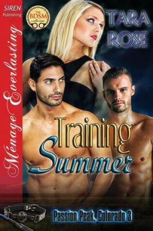Cover of Training Summer [Passion Peak, Colorado 3] (Siren Publishing Menage Everlasting)