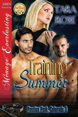 Book cover for Training Summer [Passion Peak, Colorado 3] (Siren Publishing Menage Everlasting)