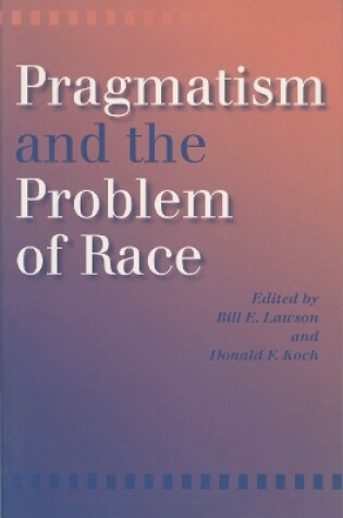 Cover of Pragmatism and the Problem of Race