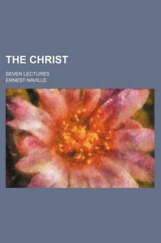 Cover of The Christ; Seven Lectures