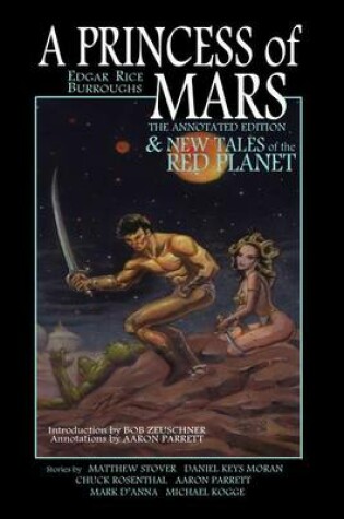 Cover of A Princess of Mars - The Annotated Edition - and New Tales of the Red Planet