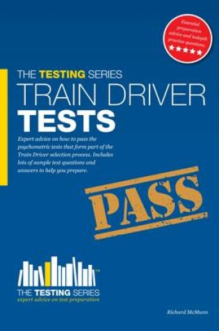 Cover of Train Driver Tests: The Ultimate Guide for Passing the Trainee Train Driver Selection Tests.