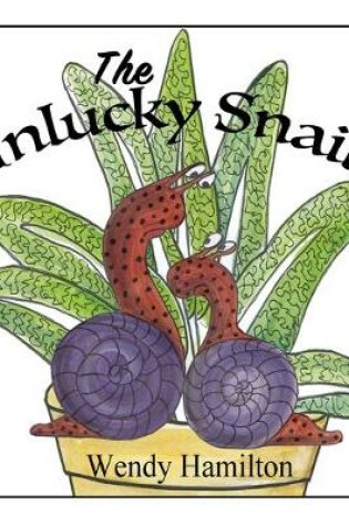 Cover of The Unlucky Snails