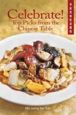 Cover of Celebrate! Top Picks from the Chinese Table