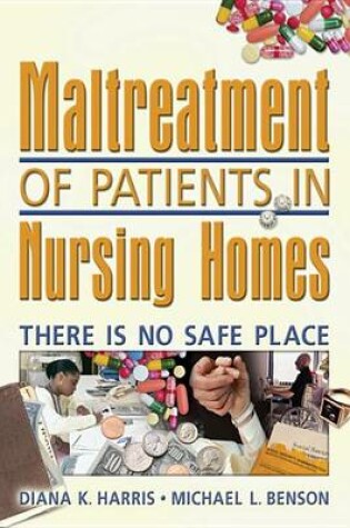 Cover of Maltreatment of Patients in Nursing Homes