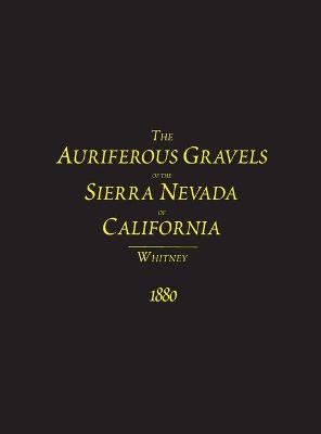 Book cover for The Auriferous Gravels of the Sierra Nevada of California