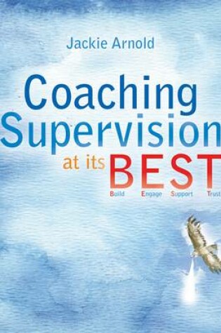 Cover of Coaching Supervision at its B.E.S.T.