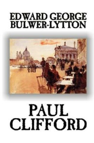 Cover of Paul Clifford by Edward George Lytton Bulwer-Lytton, Fiction