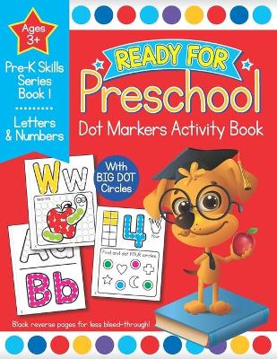 Book cover for Ready for Preschool Dot Markers Activity Book