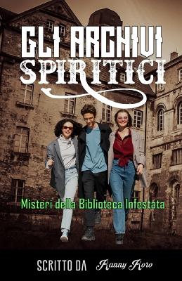 Book cover for Gli Archivi Spiritici