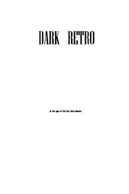 Cover of Dark Retro, Act 3 Script