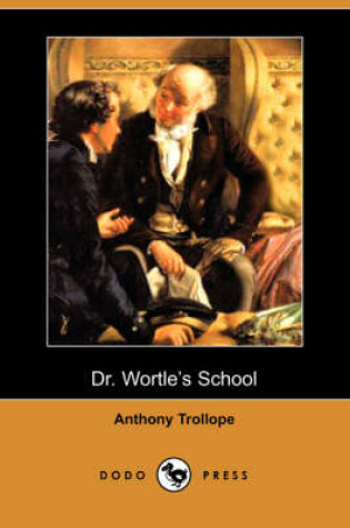 Cover of Dr. Wortle's School (Dodo Press)