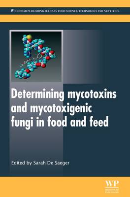 Cover of Determining Mycotoxins and Mycotoxigenic Fungi in Food and Feed