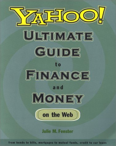 Book cover for Yahoo! Ultimate Guide to Finance and Money on the Web