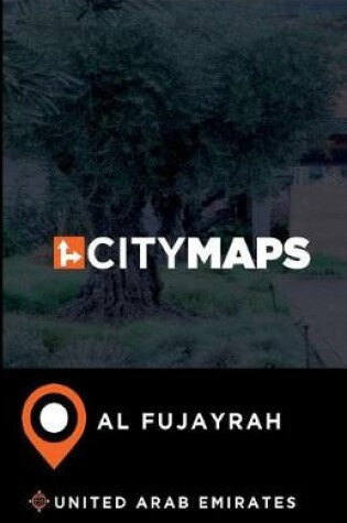 Cover of City Maps Al Fujayrah United Arab Emirates