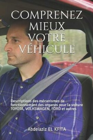 Cover of Comprenez mieux votre vehicule