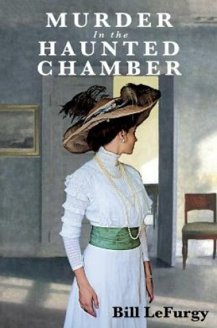 Cover of Murder In the Haunted Chamber