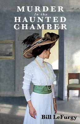 Book cover for Murder In the Haunted Chamber